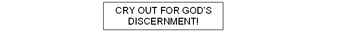 Cry out for God's Discernment